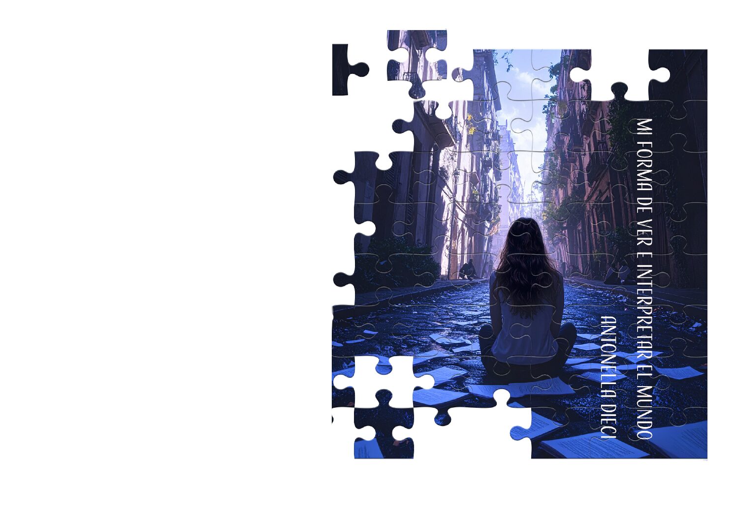 Mi forma de ver e interpretar el mundo